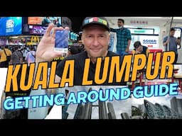 Kuala Lumpur - Best Way To Get Around