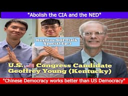 US Congress Candidate: "I will abolish the CIA and the NED" - Keybros SOFTtalk Special Ep.3 🇺🇸