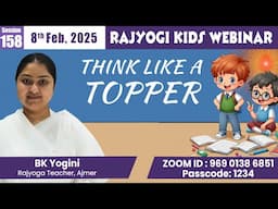 Rajyogi Kids 158 - Think Like a Topper | BK Yogini, Ajmer | 8 Feb at 6pm