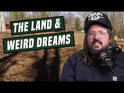 An Update on The Land & Crazy Dreams | We're Having a Good Time |  Dusty Slay Comedy