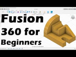 Fusion 360 Tutorial for Beginners (2022)