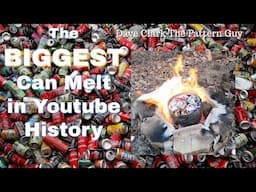 Biggest Aluminum Can Melt in Youtube History!