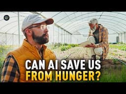 How AI Can Prevent a Global Food Crisis | Cointelegraph Documentary