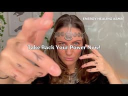 Take Back Your Power from Energy Vampires | Shamanic Witch Energy Healing ASMR