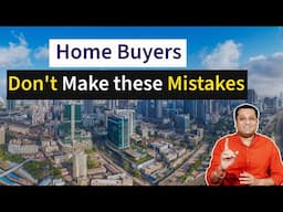 Home Buying Mistakes to Avoid 2024 | Home Buying Tips