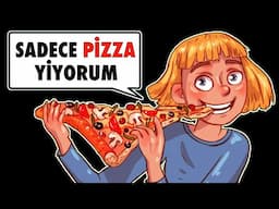 🔴Günde 3 Öğün Sadece Pizza Yiyorum - İşte Benim Hikayem