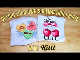 Create your own sublimation designs with Kittl