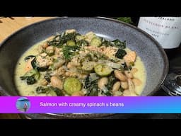 Salmon with Creamy Spinach & Beans