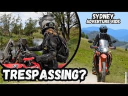 ARE WE TRESPASSING?... Adventure Ride to Sydney Part 3