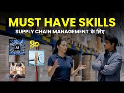 Supply Chain Management - Must Have Skills!