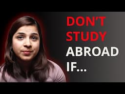 Think before studying abroad in 2024!