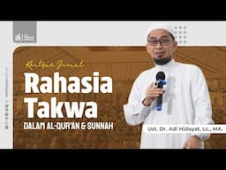 [LIVE] Khutbah Jum'at : Rahasia Takwa Dalam Al-Qur' an Dan Sunnah - Ustadz Adi Hidayat