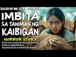 IMBITA SA TANIMAN NG KAIBIGAN | Aswang True Story