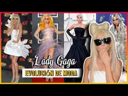 LADY GAGA y Su EVOLUCIÓN DE MODA en la ALFOMBRA ROJA