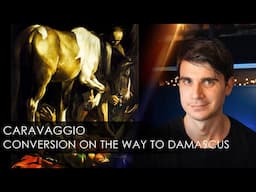 Caravaggio - Conversion on the Way to Damascus