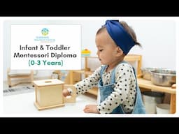 Infant & Toddler Montessori Diploma (0-3 Years)