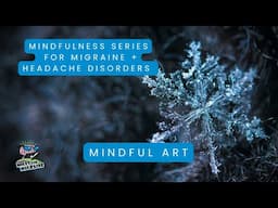 Mindful Art - Snowflake/Winter Theme