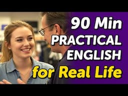 90 Minutes of English Dialogues: Practical Talks for Daily Life