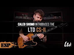 Caleb Shomo of Beartooth Introduces the LTD CS-II | ESP Guitars