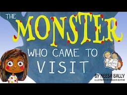 THE MONSTER WHO CAME TO VISIT BY NEESA BALLY | KIDS BOOKS READ ALOUD