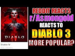 Asmongold's Reddit Reacts to Diablo 3 Being More Popular Than Diablo 4 on Twitch