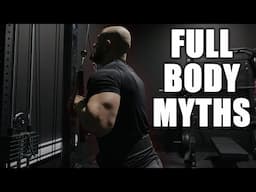 The BIGGEST Full Body Training Myths!