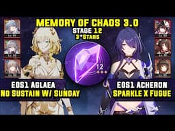 E0 Aglaea Carry W/ Sunday & E0 Acheron Carry (3 Stars) Memory Of Chaos 12 Honkai Star Rail 3.0