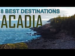 Top 8 Destinations in Acadia National Park