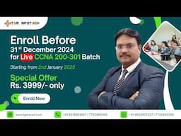 CCNA 200-301 January 2025 New Live Batch Registration Open with Special Offer for 1st 50 Seats