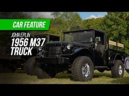 The Officer’s Truck - John Eplin’s 1956 Dodge M37 Military Truck