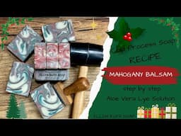 Free Recipe - MAHOGANY BALSAM 🎄 Aloe Vera Soap + How to Make a Lye Solution w/ Additives #soap