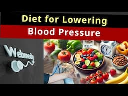 Blood Pressure control | Diet for Lowering Blood Pressure