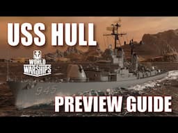 USS Hull US Navy American Destroyer World of Warships DD Preview Guide