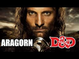 How to Build ARAGORN from Lord of the Rings in D&D