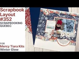 Scrapbook Layout # 352 (Mercy Tiara Kits/Winter Glow)