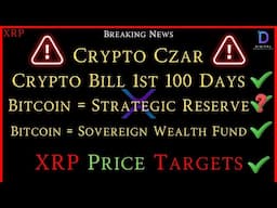 XRP-Crypto Czar - Crypto Bill 1st 100 Days - Bitcoin = Strategic Reserve Or Sovereign Wealth Fund?