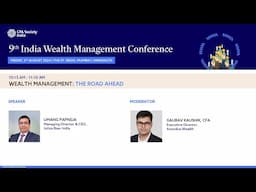 Wealth Management - The Road Ahead | Umang Papneja | Managing Director & CEO, Julius Baer India