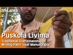 Sri Lanka_Traditional Craftmanship of Writing Palmleaf Manuscripts