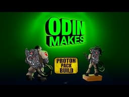 Odin Makes Live: Proton Pack progress! Lasers!!