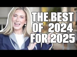 The BEST of 2024 and What I'm Bringing Into 2025!! Best of Fashion + Beauty + Home