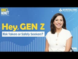 Hey Gen Z! Here's Why You Should Start Investing Now | SBI MF | Mind over Money Episode 9