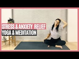 15 Min.Yoga & Meditation-Stress & Anxiety Relief | Feel Relaxed Right Away