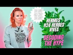 Hermes H24 Herbes Vives: 90s Vibes Reimagined ft Fake Innovation & 40M Dollar Feud