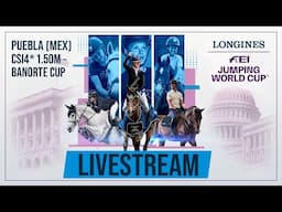 🔴 LIVE | CSI4* 1.50m - Banorte Cup | Longines FEI Jumping World Cup™ 2024/25 Puebla