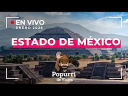 En vivo Enero 2025, viaja x Estado de México