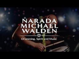 Narada Michael Walden: Drumming, Spirit and Music