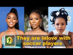 14 Actresses & Celebs who dated soccer players