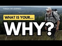 What is Your “WHY” of Backpacking?