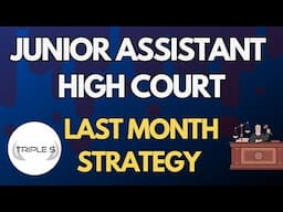 Junior Assistant High Court - Last Month Strategy || @TripleSClasses