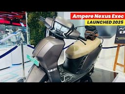 2025 New Ampere Nexus Exec Launched Review | Price | Range | Top Speed |  Features